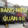 Làm bảng hiệu quảng cáo – QUẬN 10 - 0912502060- Bảng hiệu Mica, Bạt hiflex, Decal, tôn, Alu, LED, thay bạt cũ